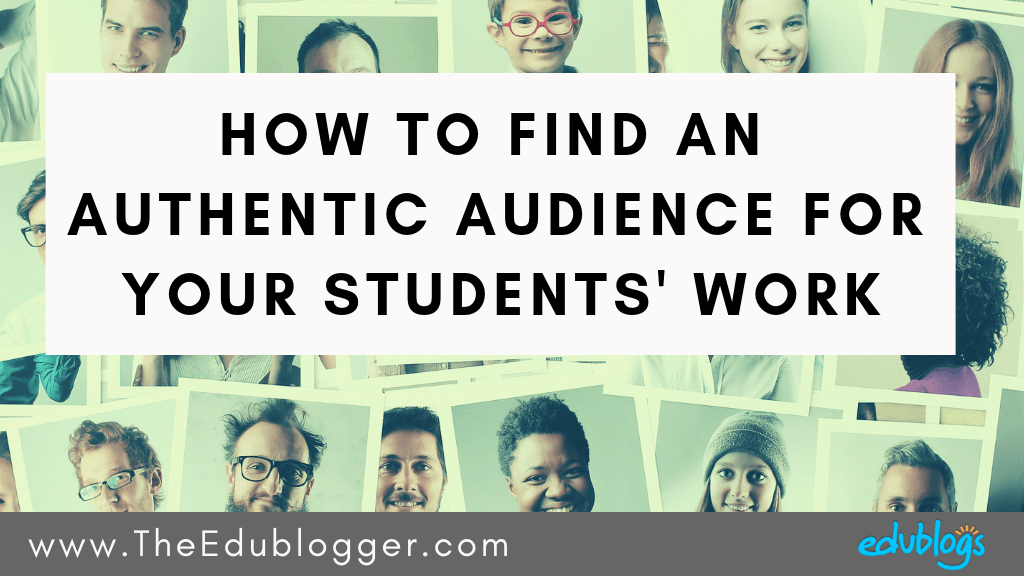 There are so many benefits of having an authentic audience! This post explores six different options for helping your students find an audience for their blog posts or online work. The Edublogger