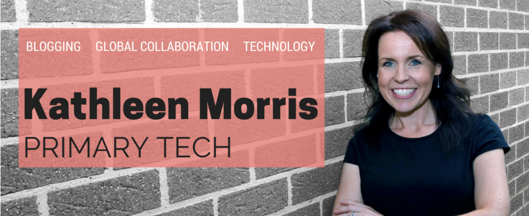 Kathleen Morris blog Primary Tech